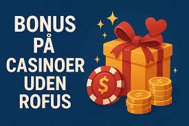 Casino uden ROFUS i Danmark - En Guide til Spilmuligheder